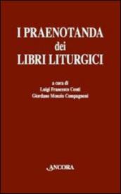Praenotanda dei libri liturgici (I)