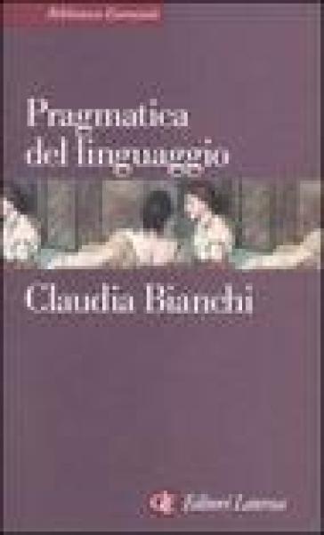 Pragmatica del linguaggio - Claudia Bianchi