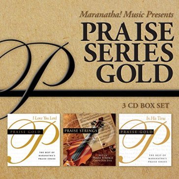 Praise series gold - MARANATHA! MUSIC