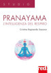 Pranayama. L intelligenza del respiro