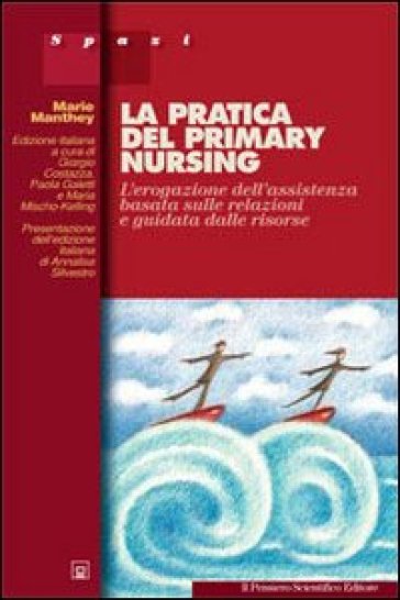 Pratica del primary nursing - Marie Manthey