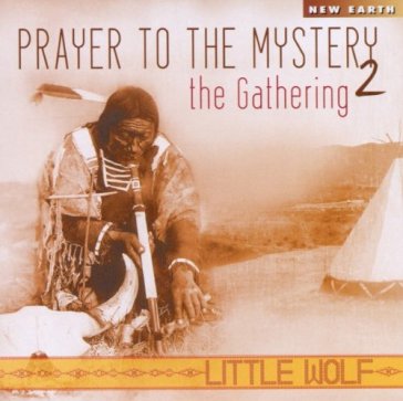 Prayer to the mystery 2 - Little Wolf