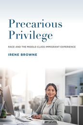 Precarious Priviledge