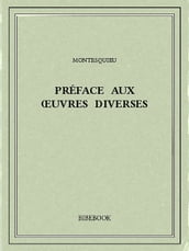 Préface aux oeuvres diverses