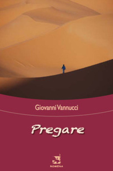 Pregare - Giovanni Vannucci