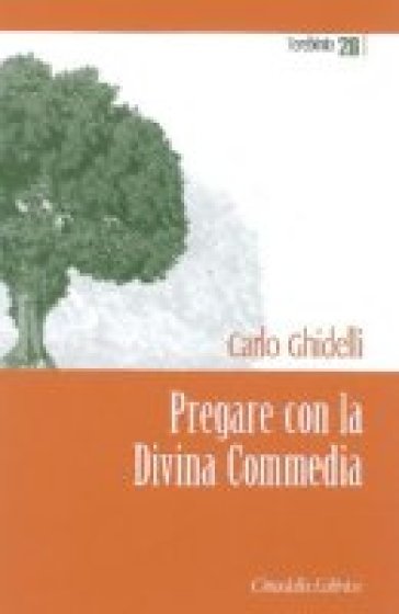 Pregare con la Divina Commedia - Carlo Ghidelli