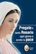 Pregate il santo rosario ogni giorno e avrete la pace