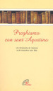 Preghiamo con sant Agostino. Un itinerario di ricerca e di incontro con Dio