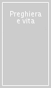 Preghiera e vita