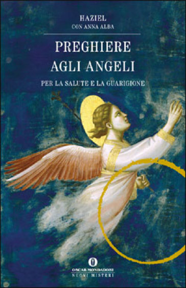 Preghiere agli angeli. Il nostro angelo custode - Haziel