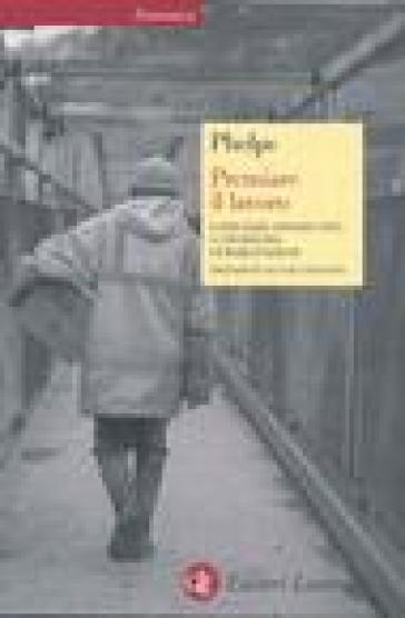 Premiare il lavoro. Come dare opportunità a chi rischia l'emarginazione - Edmund S. Phelps