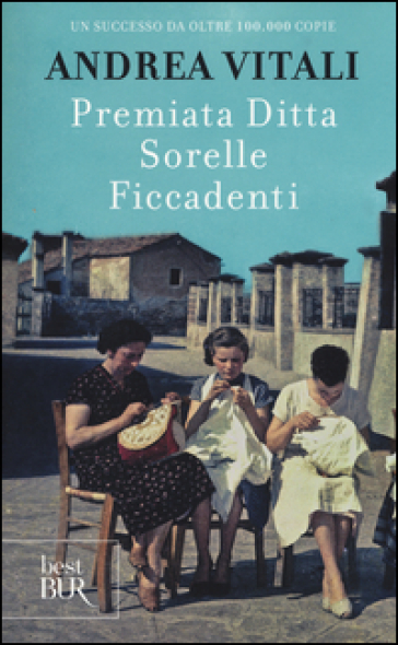 Premiata ditta Sorelle Ficcadenti - Andrea Vitali