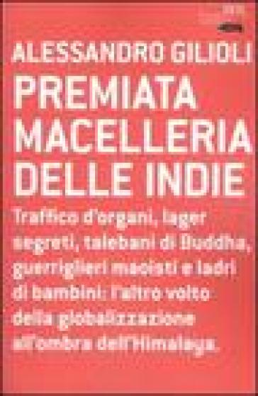 Premiata macelleria delle indie - Alessandro Gilioli