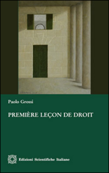 Première leçon de droit - Paolo Grossi