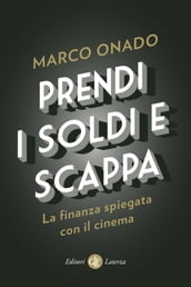 Prendi i soldi e scappa