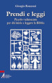 «Prendi e leggi», anzi: no!. Piccolo vademecum per chi inizia a leggere la Bibbia
