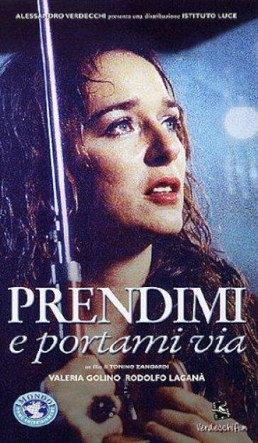 Prendimi E Portami Via - Tonino Zangardi