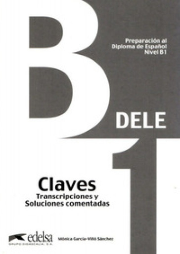 Preparacion Dele. B1. Claves. Per le Scuole superiori. Con espansione online