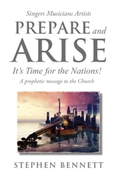 Prepare and Arise