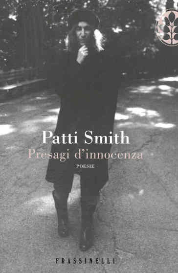 Presagi d'innocenza. Poesie. Testo inglese a fronte - Patti Smith