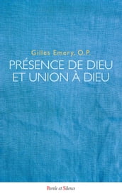 Présence de Dieu et union à Dieu