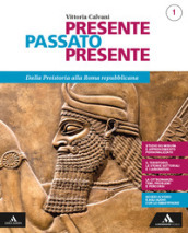 Presente passato presente. Quaderno per lo studio personalizzato. Per gli Ist. tecnici e professionali. Con e-book. Con espansione online. Vol. 1: Dalla preistoria alla Roma repubblicana