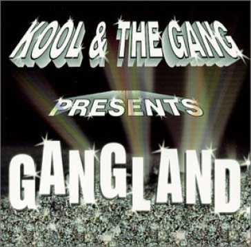 Presents gangland - Kool & the Gang