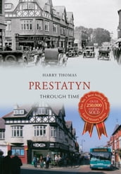 Prestatyn Through Time