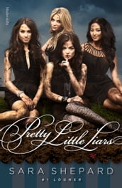 Pretty Little Liars #1: Lögner