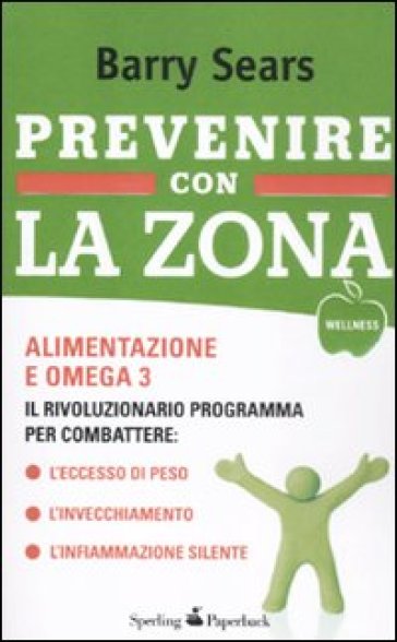 Prevenire con la Zona - Barry Sears