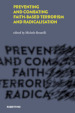 Preventing and combating faith-based terrorism and radicalisation