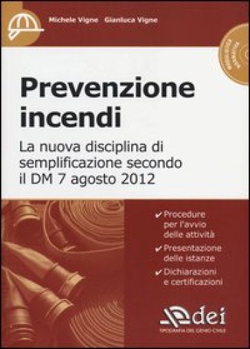 Prevenzione incendi. Con CD-ROM - Michele Vigne - Gianluca Vigne