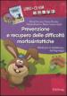 Prevenzione e recupero delle difficoltà morfosintattiche. Schede operative per la riabilitazione del linguaggio. Kit. Con CD-ROM