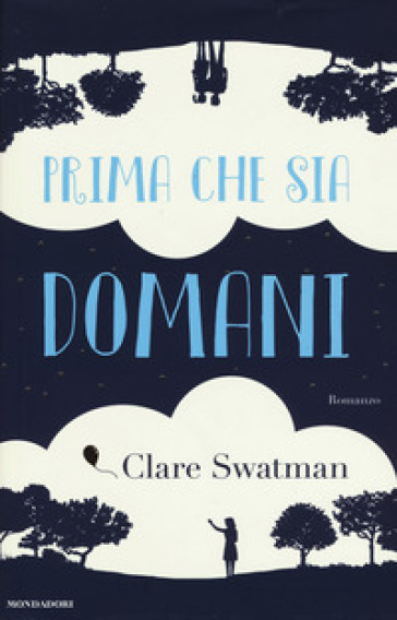 Prima che sia domani - Clare Swatman