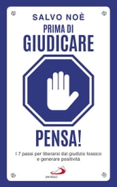 Prima di giudicare, pensa!