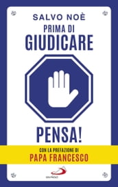 Prima di giudicare, pensa!