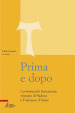 Prima e dopo. I protomartiri francescani Antonio di Padova e Francesco d Assisi