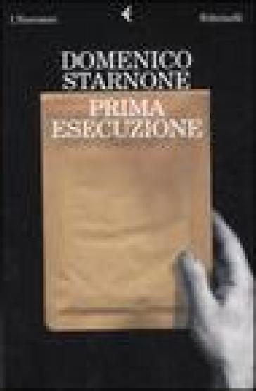 Prima esecuzione - Domenico Starnone