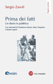 Prima dei fatti. Un diario pubblico