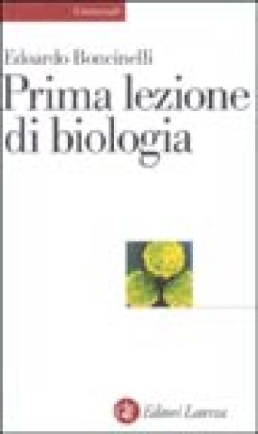 Prima lezione di biologia - Edoardo Boncinelli