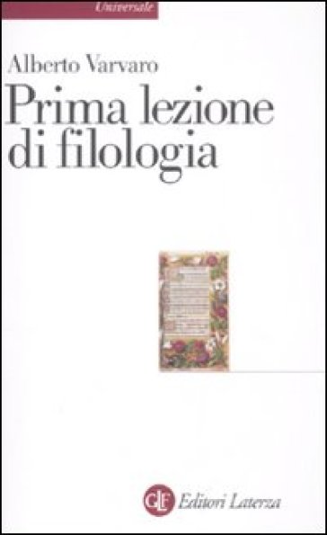 Prima lezione di filologia - Alberto Vàrvaro