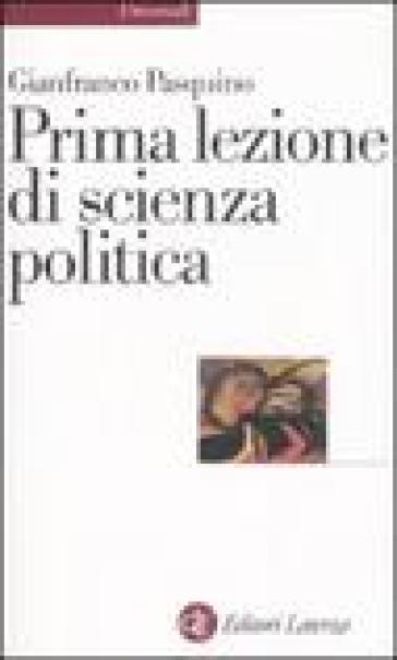 Prima lezione di scienza politica - Gianfranco Pasquino