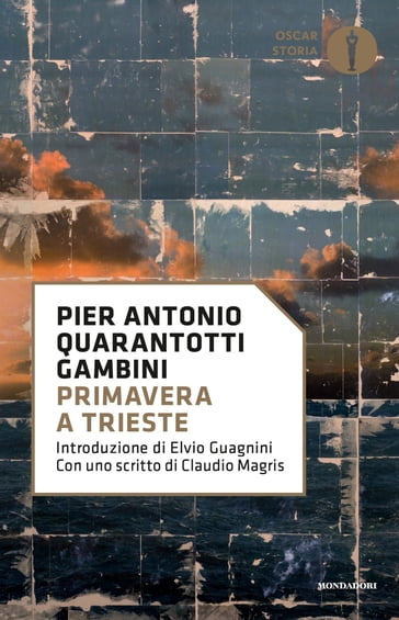 Primavera a Trieste - Pier Antonio Quarantotti Gambini