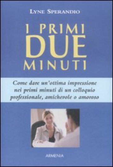 Primi due minuti (I) - Lyne Sperandio