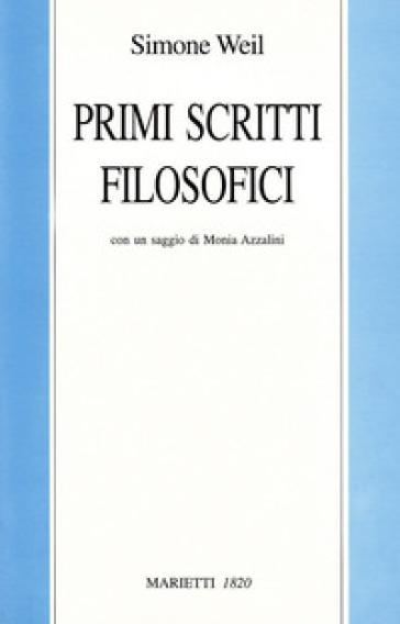 Primi scritti filosofici - Simone Weil