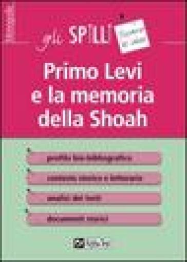 Primo Levi e la memoria della Shoah - Alessandra Minisci