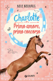 Primo amore, primo concorso. Charlotte. 4.