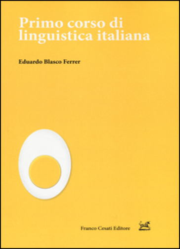 Primo corso di linguistica italiana - Eduardo Blasco Ferrer