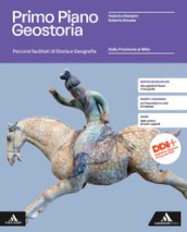 Primo piano Geostoria. Storia, Geografia, Educazione civica. Percorsi facilitati di Storia e Geografia: Dalla Preistoria al Mille. Per il 1° biennio delle Scuole superiori. Con e-book. Con espansione online