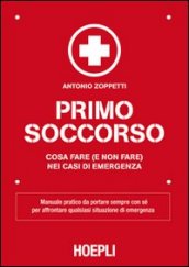 Primo soccorso. Cosa fare (e non fare) nei casi di emergenza